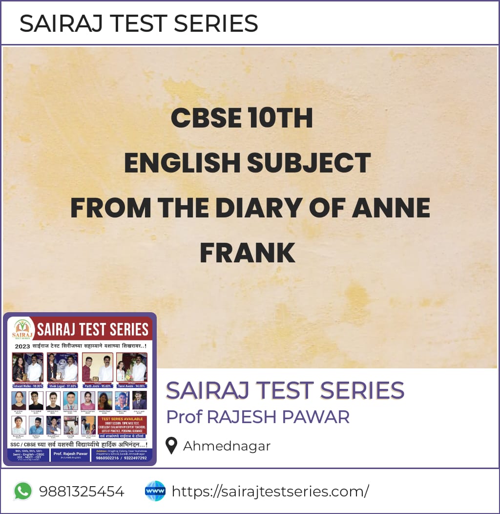 FROM THE DAIRY OF ANNE FRANK Class 10 – English Language and Literature